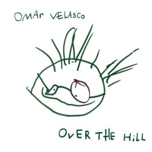 Omar Velasco - Over the Hill