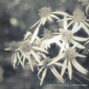 Chainlacing - Messuage