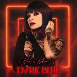 BetaBlueX - Dvrk Blue