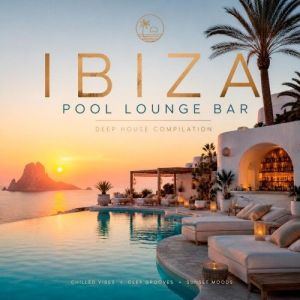 VA - Ibiza Pool Lounge Bar (Deep Strips)