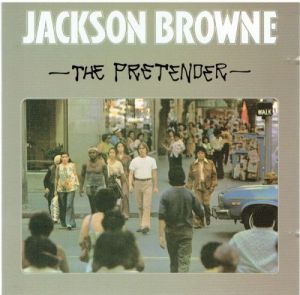 Jackson Browne - The Pretender