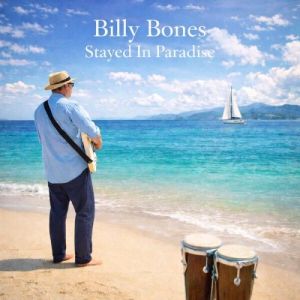 Billy Bones - Stayed in Paradise