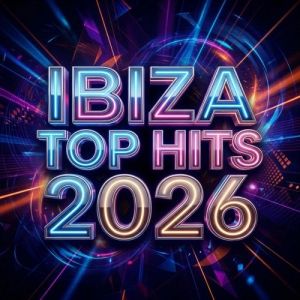 VA - Ibiza Top Hits 2026