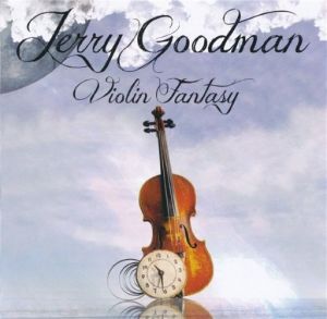 Jerry Goodman - Violin Fantasy