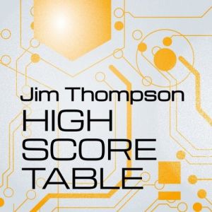 Jim Thompson - High Score Table [EP]