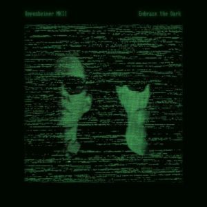 Oppenheimer MKII - Embrace the Dark