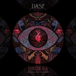 Dasp - Pareidolia [Illusioni Reali nelle Mete del Tempo]