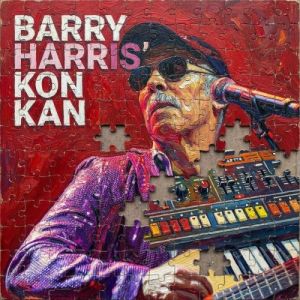 Barry Harris & Kon Kan - Barry Harris' Kon Kan