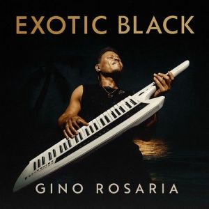 Gino Rosaria - Exotic Black