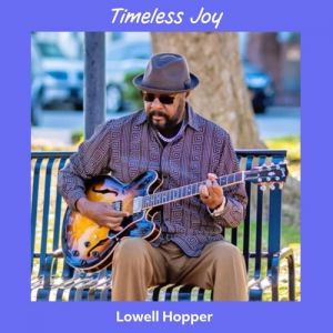 Lowell Hopper - Timeless Joy