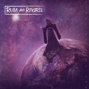 Ruin And Reverie - The Seed Of Chaos