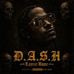 Layzie Bone - D.a.S.H.