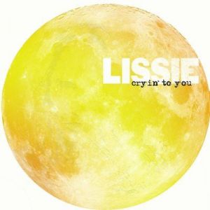 Lissie - Cryin' To You