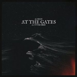 At the Gates - The Ghost of a Future Dead