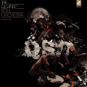 The Quantic Soul Orchestra - Pushin On
