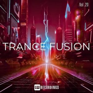 VA - Trance Fusion, Vol. 20