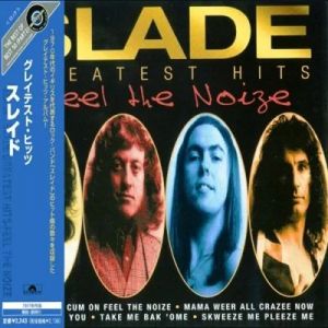 SLADE - Greatest Hits: Feel The Noize