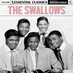 The Swallows - Essential Classics, Vol. 348: The Swallows [Remastered]