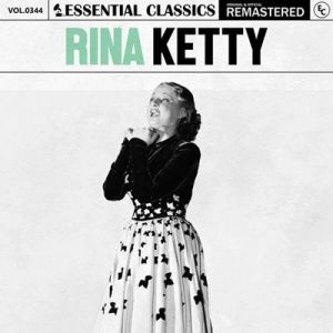 Rina Ketty - Essential Classics, Vol. 344: Rina Ketty [Remastered]