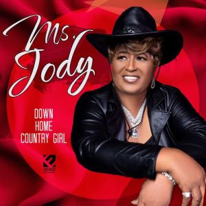 Ms. Jody - Down Home Country Girl