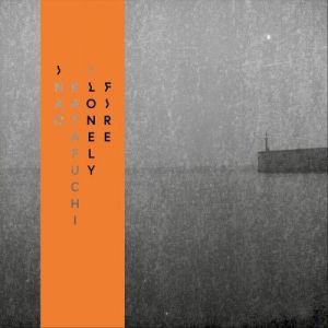 Nao Katafuchi - Lonely Fire