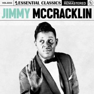 Jimmy McCracklin - Essential Classics, Vol. 355: Jimmy McCracklin [Remastered]