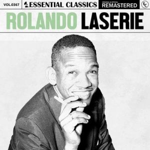 Rolando Laserie - Essential Classics, Vol. 367: Rolando Laserie [Remastered]