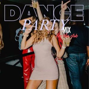 VA - Dance Party Mix for the Club