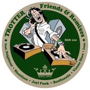 Trotter - Friends & Remixes