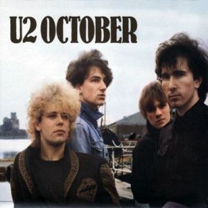 U2 - October [2008 Remastered]