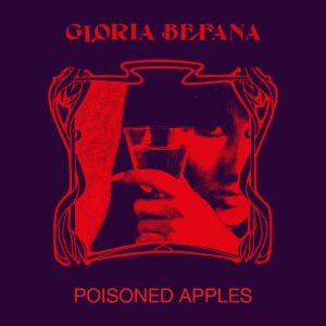 Gloria Befana - Poisoned Apples [EP]