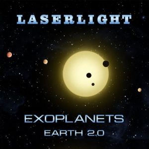 Laserlight - Exoplanets. Earth 2.0
