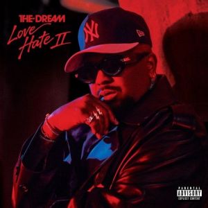 THE-DREAM - Love/Hate II