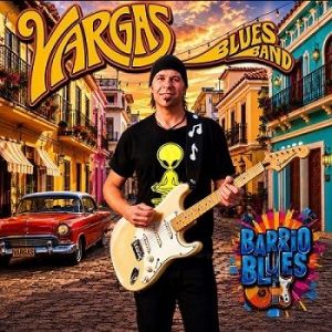 Vargas Blues Band - Barrio blues