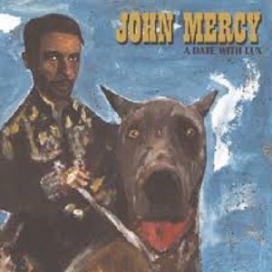 John Mercy - A Date With Lux