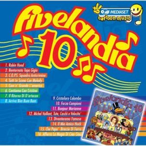 Cristina D'avena - Fivelandia 10