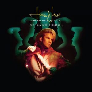Howard Jones - Dream Into Action: The Farmyard Sessions Plus