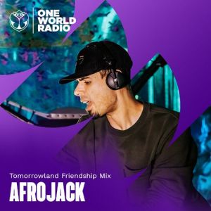 AFROJACK - Tomorrowland Friendship Mix (2026-07-02)