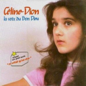 Céline Dion - La Voix Du Bon Dieu