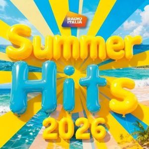 VA - Summer Hits 2026 Radio Italia
