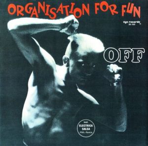 OFF - Organisation For Fun [Vinyl-Rip]