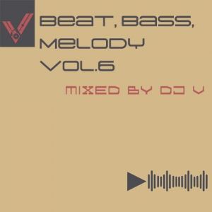 VA - Beat, Bass, Melody vol.6 (mixed by Dj V)