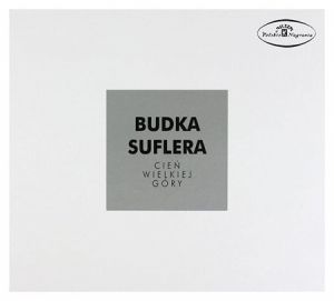 Budka Suflera - Cien Wielkiej Gory