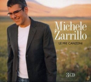 Michele Zarrillo - Le Mie Canzoni