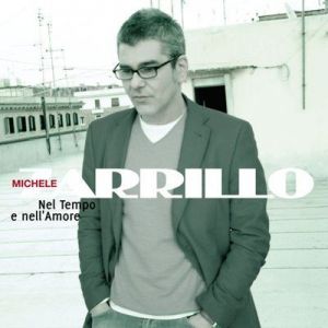 Michele Zarrillo - Nel tempo e nell'amore