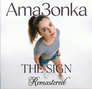Ama3onka - The Sign (Remastered)