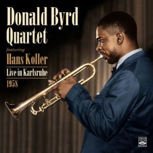 Donald Byrd Quintet - Live in Karlsruhe 1958