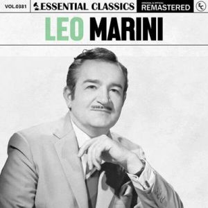 Leo Marini - Essential Classics, Vol. 381: Leo Marini [Remastered]