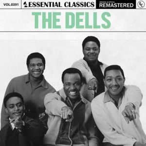 The Dells - Essential Classics, Vol. 391: The Dells [Remastered]