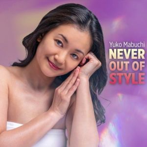Yuko Mabuchi - Never Out Of Style